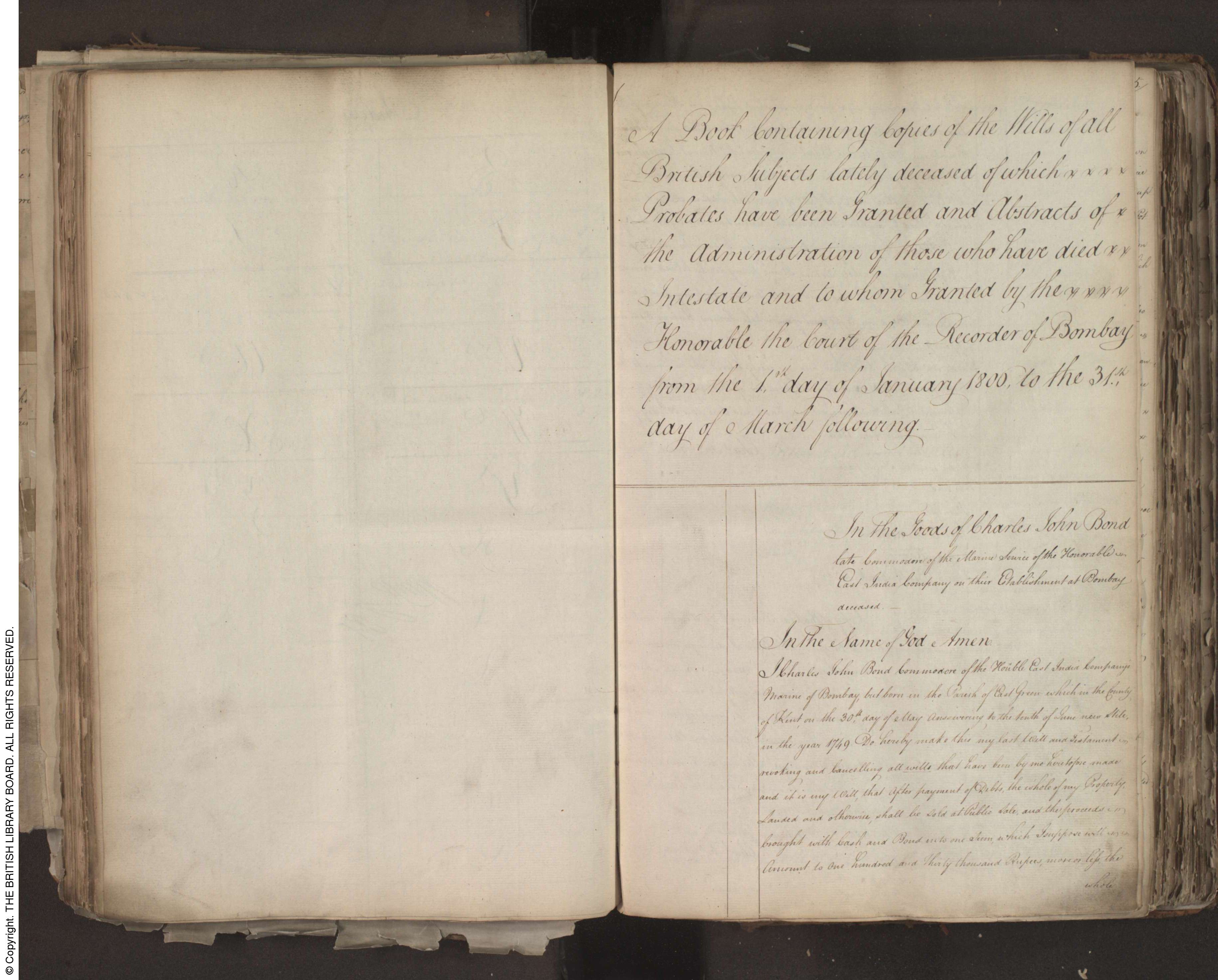 Will of Commodore Charles John Bond of the Honble East India Company in 1803 with codicils in 1804 and 1806